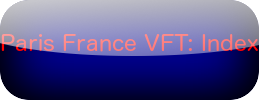 Paris, France VFT: Index